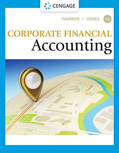 Corporate Financial Accounting 16th Edition Carl S Warren Jeff Jones