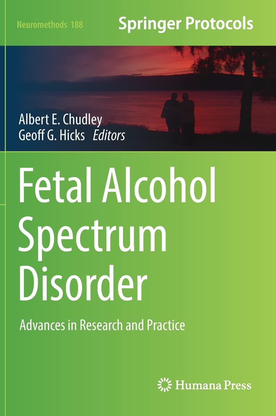 Fetal Alcohol Spectrum Disorder Advances In Research And Practice Albert E Chudley