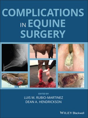 Complications In Equine Surgery Luis M Rubiomartinez Dean A Hendrickson