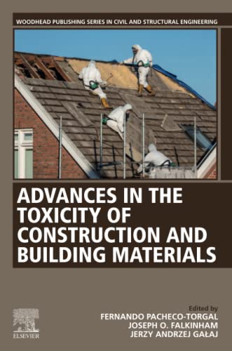 Advances In The Toxicity Of Construction And Building Materials Fernando Pachecotorgal