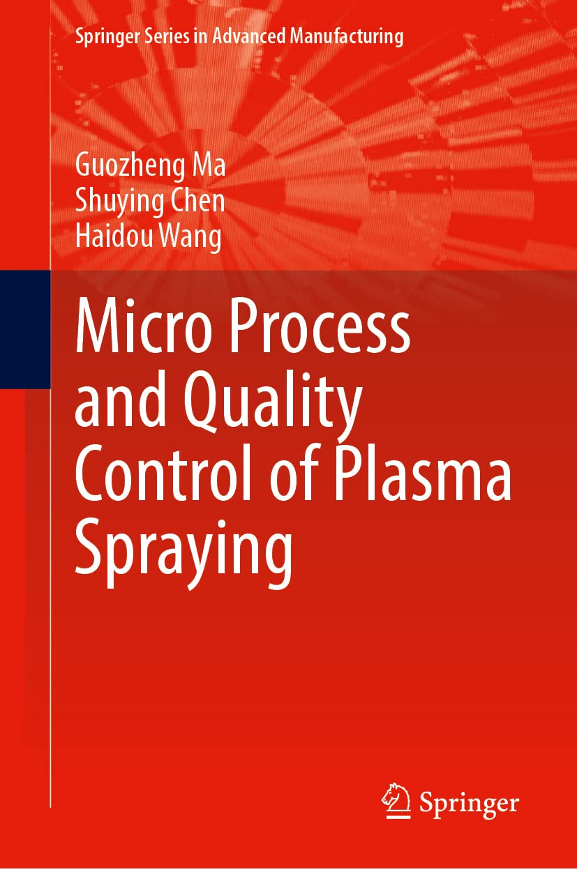 Micro Process And Quality Control Of Plasma Spraying Guozheng Ma