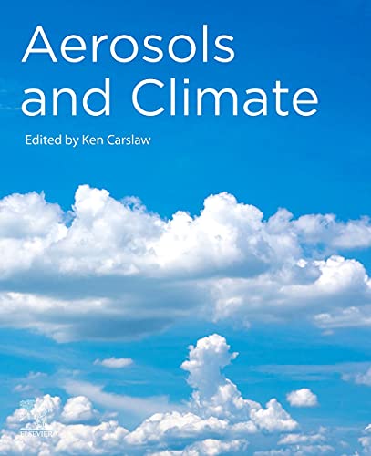 Aerosols And Climate Ken S Carslaw