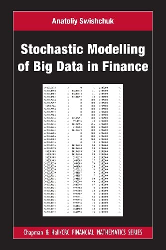 Stochastic Modelling Of Big Data In Finance Anatoliy Swishchuk