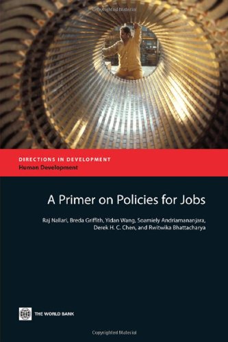 A Primer On Policies For Jobs Directions In Development Illustrated Raj Nallari