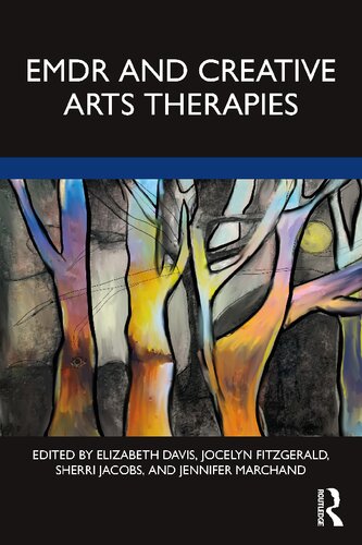 Emdr And Creative Arts Therapies Elizabeth Davis Jocelyn Fitzgerald