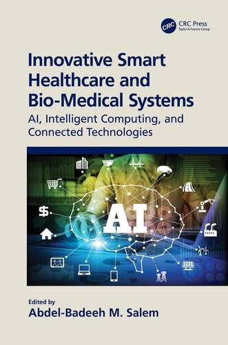 Innovative Smart Healthcare And Biomedical Systems Abdelbadeeh M Salem