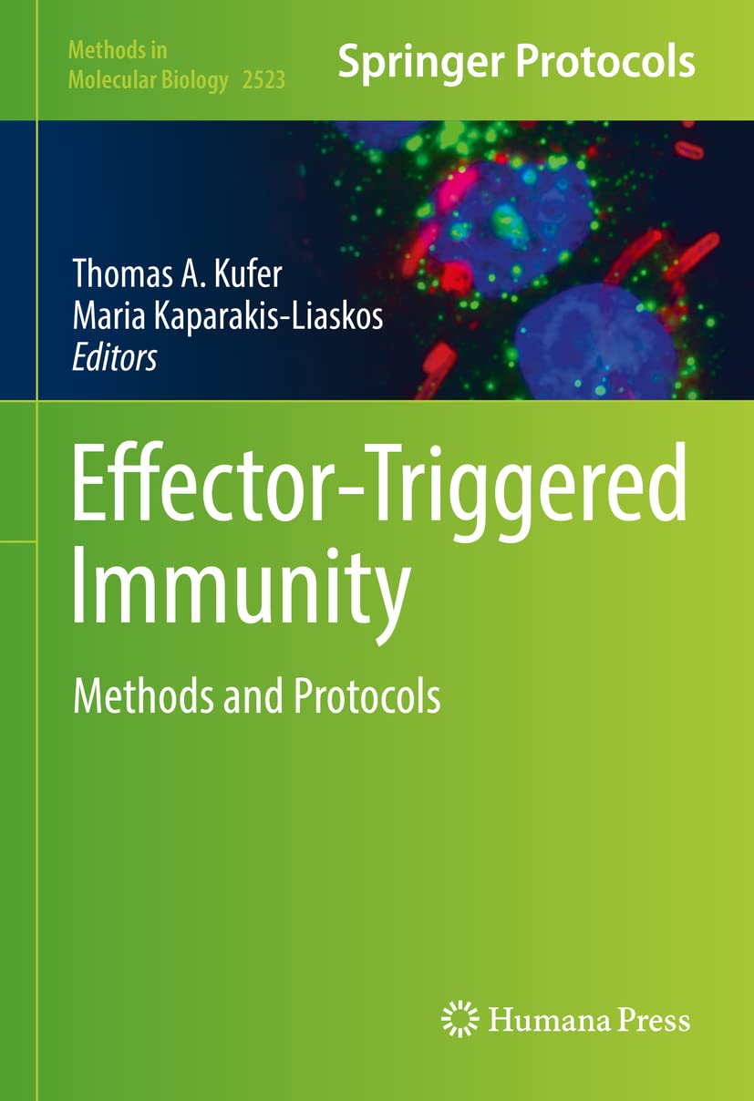 Effectortriggered Immunity Methods And Protocols Thomas A Kufer