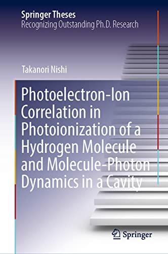 Photoelectronion Correlation In Photoionization Of A Hydrogen Molecule And Moleculephoton Dynamics In A Cavity Takanori Nishi