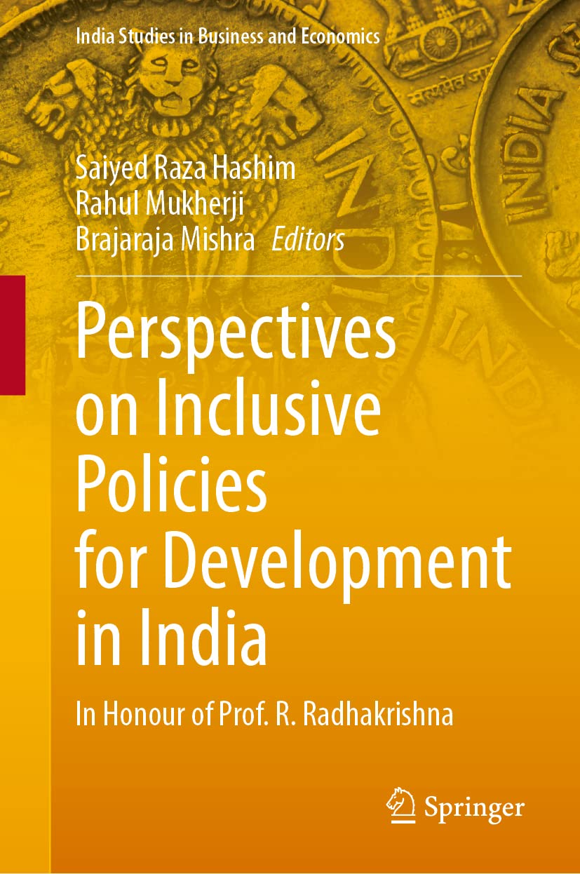 Perspectives On Inclusive Policies For Development In India In Honour Of Prof R Radhakrishna Saiyed Raza Hashim