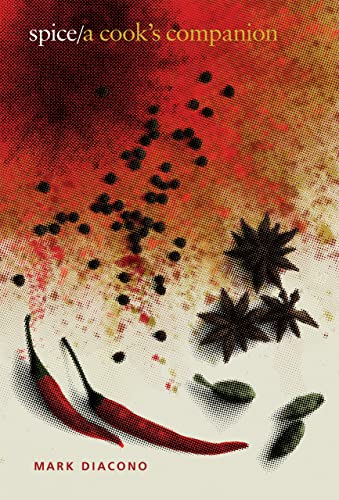 Spice A Cooks Companion Mark Diacono