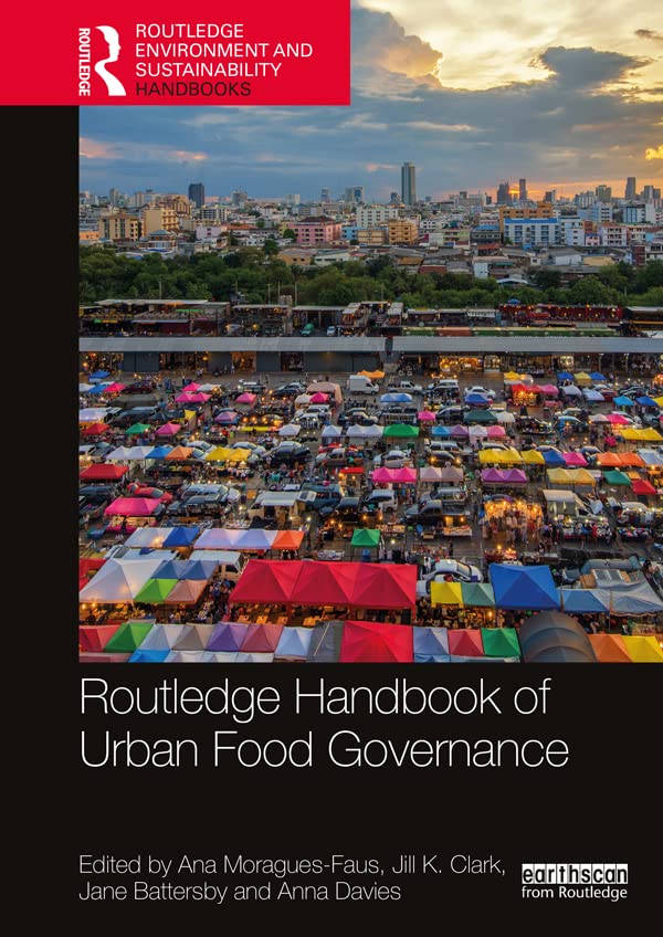 Routledge Handbook Of Urban Food Governance 1st Edition Ana Moraguesfaus