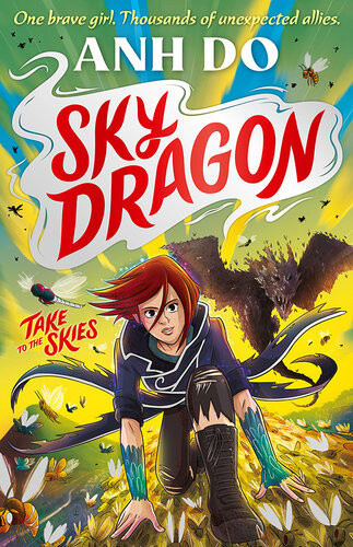 Skydragon Book 1 Take To The Skies Anh Do James Hart