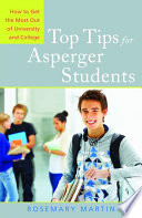 Top Tips For Asperger Students How To Get The Most Out Of University And College Rosemary Martin