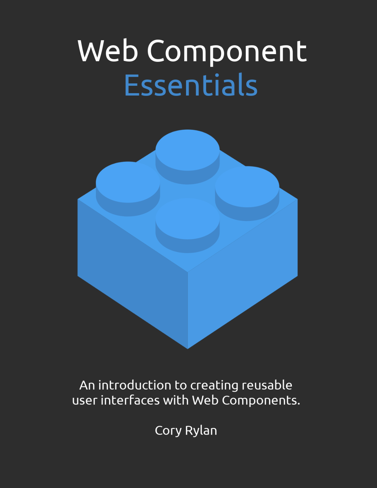Web Component Essentials Cory Rylan