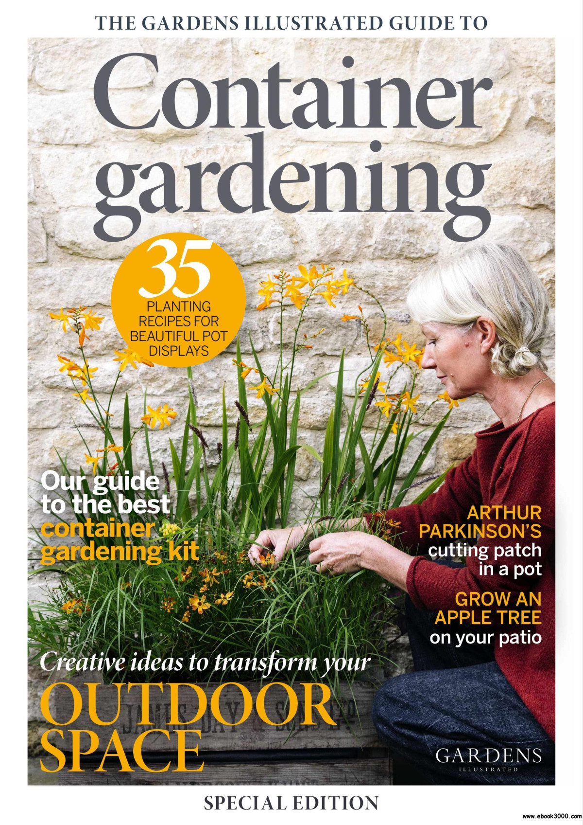 The Gardens Illustrated Guide To Container Gardening Special Edition 15 April 2022 2022apr15 Gardens Illustrated