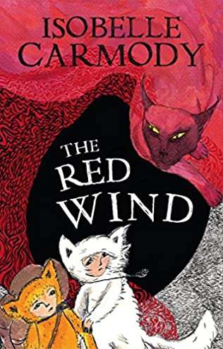 The Kingdom Of The Lost Book 1 The Red Wind The Red Wind Isobelle Carmody