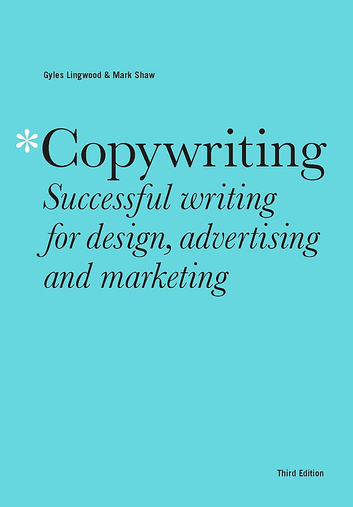 Copywriting Successful Writing For Design Advertising And Marketing 3rd Mark Shaw