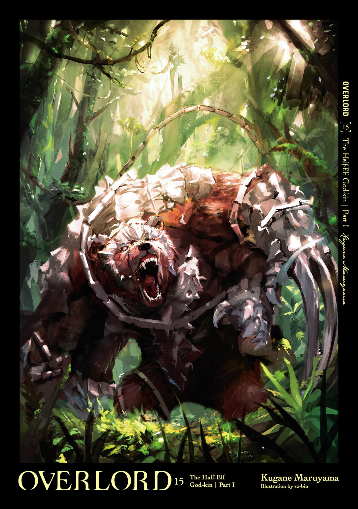 Overlord Vol 15 The Halfelf Godkin Part I Kugane Maruyama Sobin