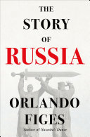 The Story Of Russia Orlando Figes