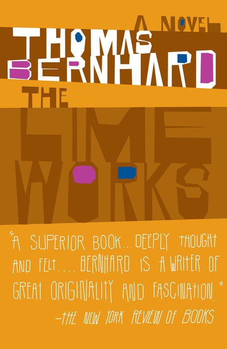 The Lime Works A Novel Vintage International Bernhard Thomas
