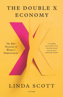 The Double X Economy Linda Scott