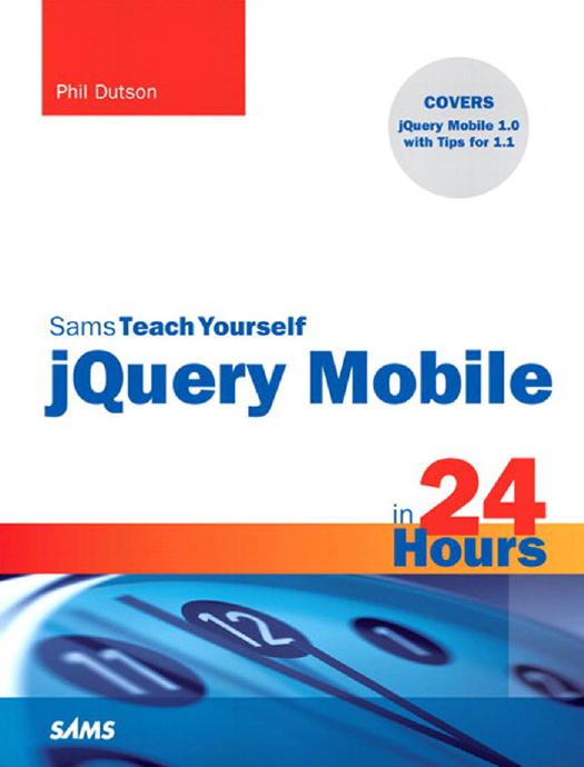 Sams Teach Yourself Jquery Mobile In 24 Hours Phil Dutson