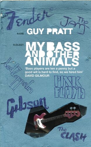 My Bass And Other Animals Guy Pratt