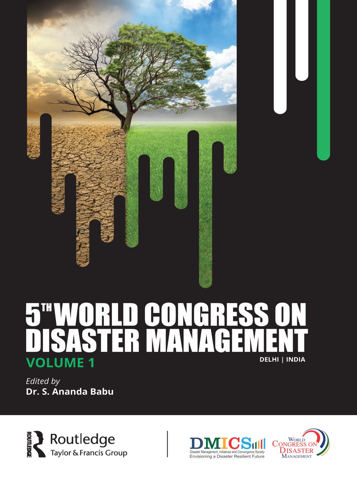 5thworld Congress On Disaster Management Disaster Risk Management Volume I 1st Edition S Ananda Babu