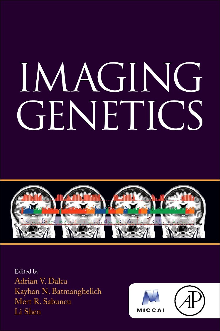 Imaging Genetics The Miccai Society Book Series 1st Edition Adrian Dalca Editor
