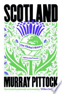 Scotland The Global History 1603 To The Present Murray Pittock
