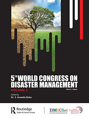 5th World Congress On Disaster Management Volume Ii 1st Edition S Anand Babu