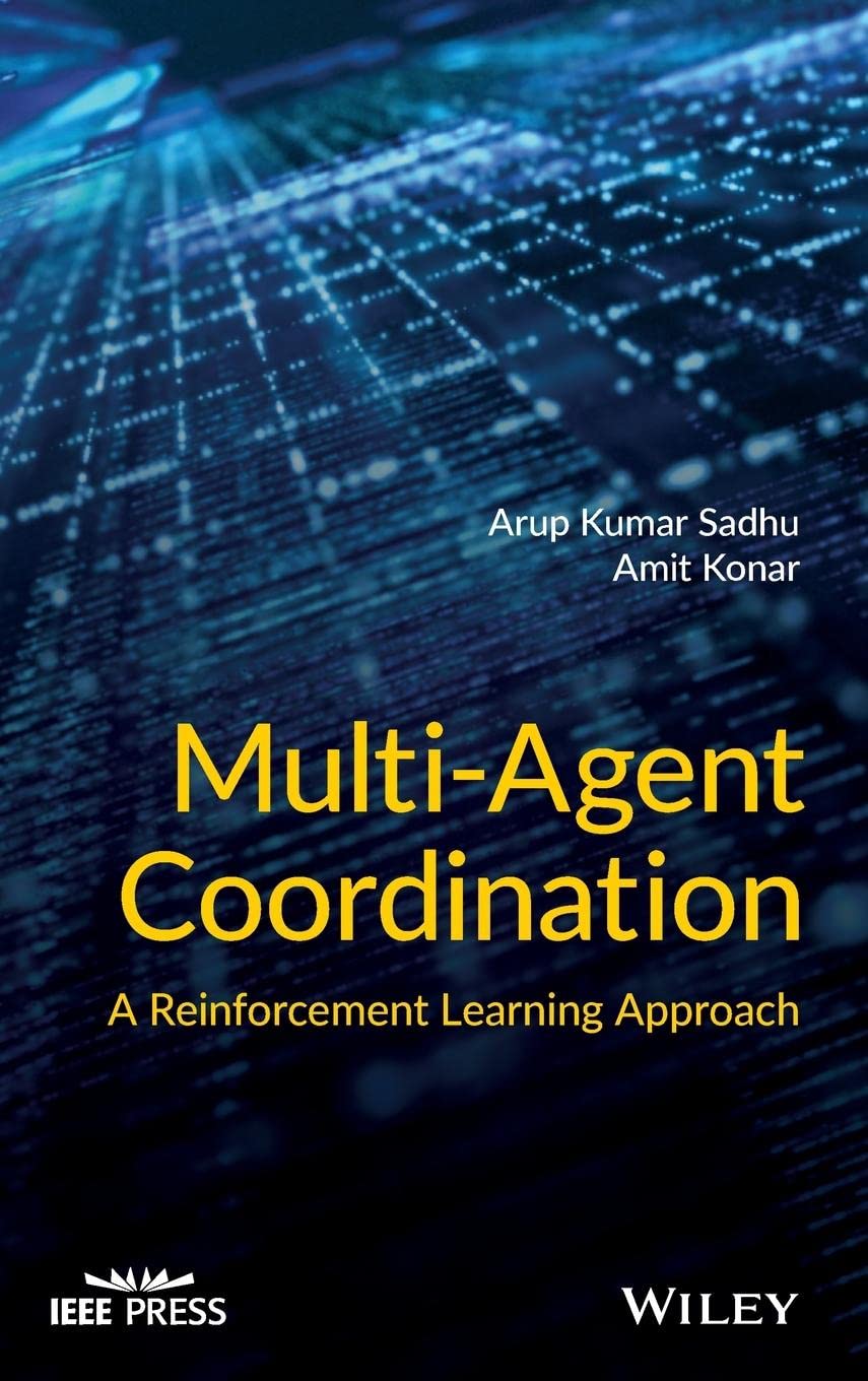 Multiagent Coordination Ieee Press 1st Edition Arup Kumar Sadhu