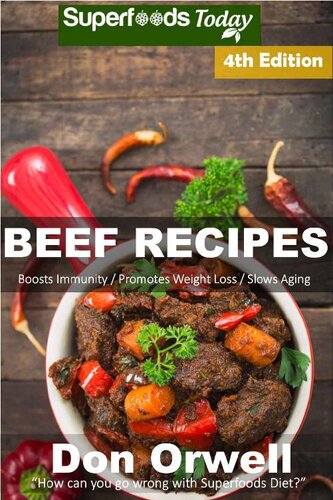 Beef Recipes Over 65 Low Carb Beef Recipes Dump Dinners Recipes Quick Easy Cooking Recipes Antioxidants Phytochemicals Soups Stews And Chilis Slow Cooker Recipes Don Orwell