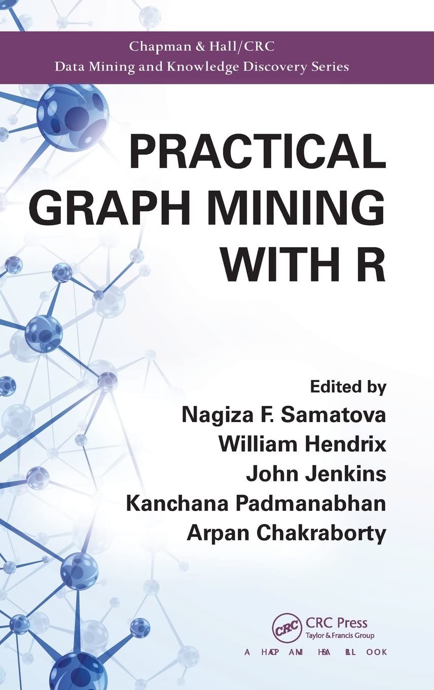 Practical Graph Mining With R Instructor Solution Manual Solutions 1st Edition Nagiza F Samatova