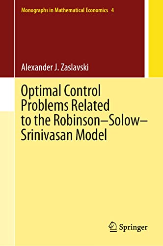 Optimal Control Problems Related To The Robinsonsolowsrinivasan Model Alexander J Zaslavski