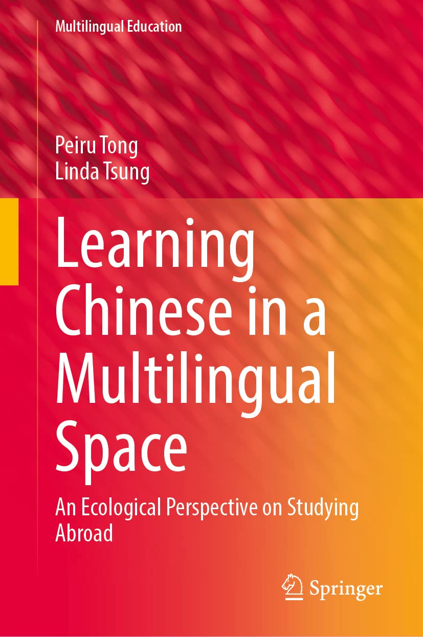 Learning Chinese In A Multilingual Space Peiru Tong Linda Tsung