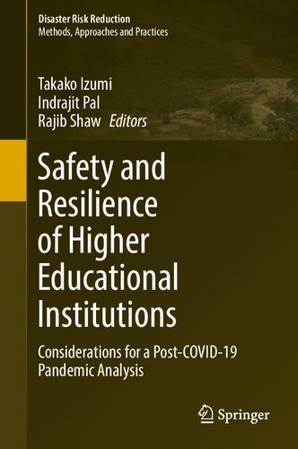Safety And Resilience Of Higher Educational Institutions Considerations For A Postcovid19 Pandemic Analysis Takako Izumi