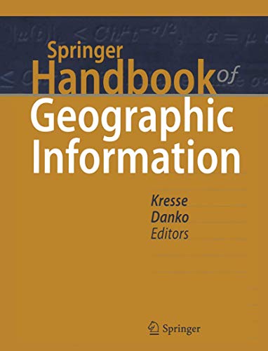 Springer Handbook Of Geographic Information 2nd Edition Wolfgang Kresse David M Danko