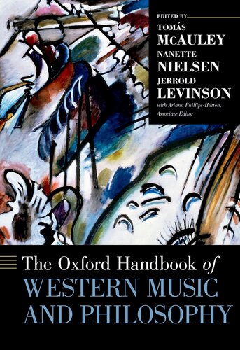 The Oxford Handbook Of Western Music And Philosophy Toms Mcauley Nanette Nielsen Jerrold Levinson Ariana Phillipshutton