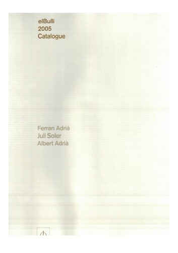 Elbulli 2005 Catalogue Ferran Adrià Juli Soler Albert Adrià