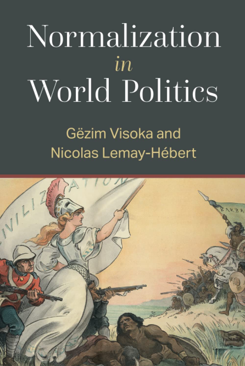 Normalization In World Politics Nicolas Lemayhbert Gezim Visoka