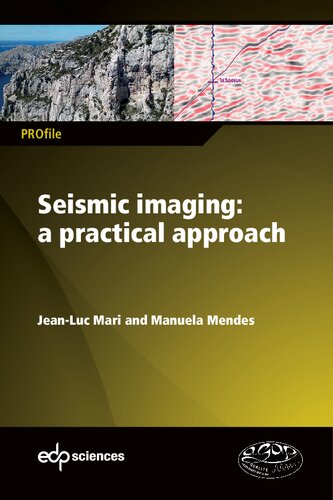 Seismic Imaging A Practical Approach Jeanluc Mari Manuela Mendes