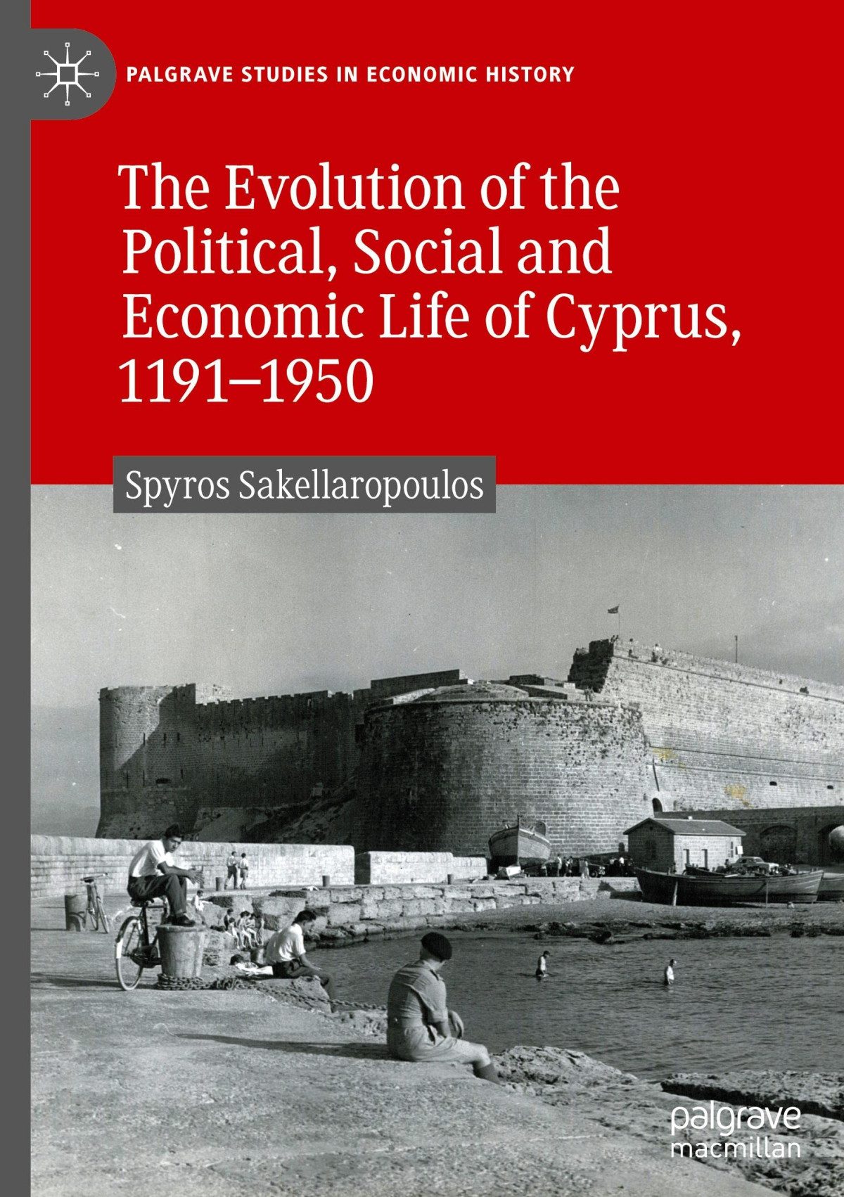 The Evolution Of The Political Social And Economic Life Of Cyprus 11911950 Spyros Sakellaropoulos