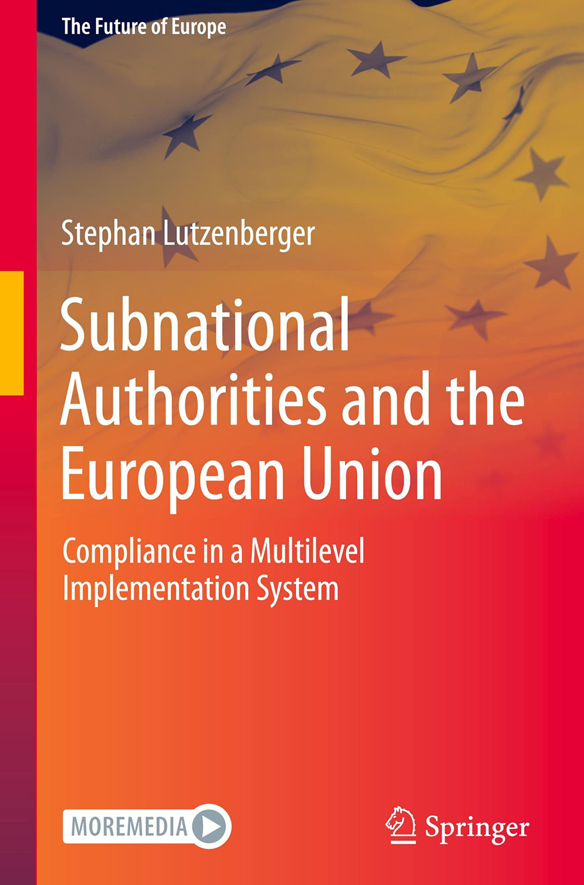 Subnational Authorities And The European Union Compliance In A Multilevel Implementation System Stephan Lutzenberger