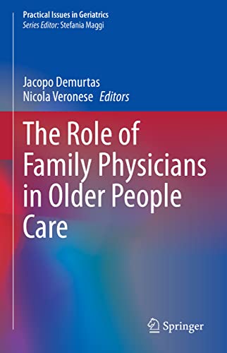 The Role Of Family Physicians In Older People Care Jacopo Demurtas