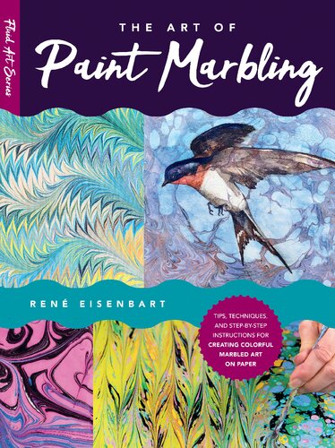 The Art Of Paint Marbling Rene Eisenbart