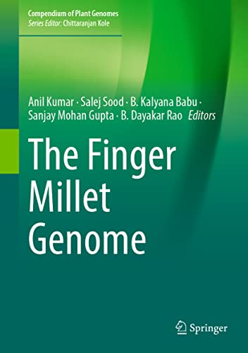 The Finger Millet Genome Anil Kumar Salej Sood B Kalyana Babu