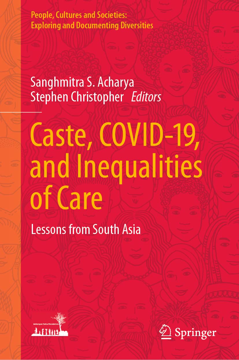 Caste Covid19 And Inequalities Of Care Lessons From South Asia Sanghmitra S Acharya