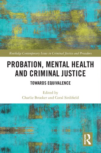 Probation Mental Health And Criminal Justice Towards Equivalence Charlie Brooker