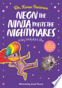 Neon The Ninja Meets The Nightmares A Story To Help Kids To Sleep Karen Treisman
